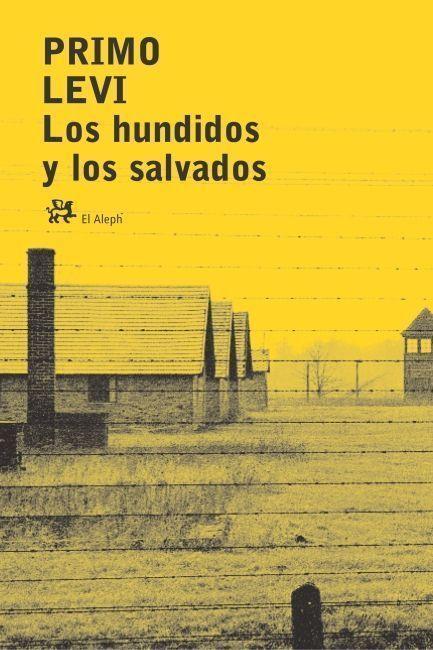 HUNDIDOS Y LOS SALVADOS, LOS | 9788476693810 | LEVI, PRIMO | Librería Castillón - Comprar libros online Aragón, Barbastro
