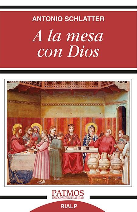 A la mesa con Dios | 9788432146305 | Schlatter Navarro, Antonio | Librería Castillón - Comprar libros online Aragón, Barbastro