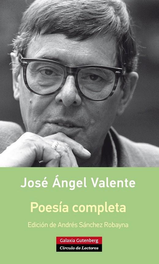 Poesía completa- Valente | 9788416252114 | Valente, J.A. | Librería Castillón - Comprar libros online Aragón, Barbastro