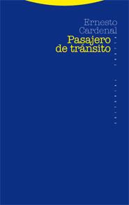 PASAJERO DE TRANSITO | 9788498790184 | CARDENAL, ERNESTO | Librería Castillón - Comprar libros online Aragón, Barbastro