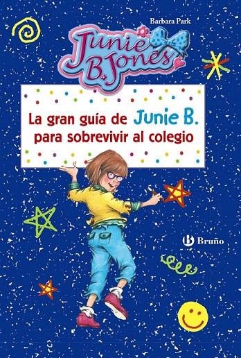 La gran guía de Junie B. para sobrevivir al colegio | 9788469606568 | Park, Barbara | Librería Castillón - Comprar libros online Aragón, Barbastro