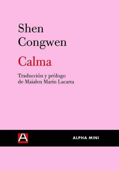 CALMA | 9788492837083 | CONGWEN, SHEN | Librería Castillón - Comprar libros online Aragón, Barbastro