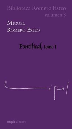 BIBLIOTECA ROMERO ESTEO 3 : PONTIFICAL 1 | 9788424510480 | ROMERO ESTEO, MIGUEL | Librería Castillón - Comprar libros online Aragón, Barbastro