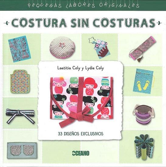Costura sin costuras | 9788475568973 | Coly, Laetitia/Coly, Lydie | Librería Castillón - Comprar libros online Aragón, Barbastro