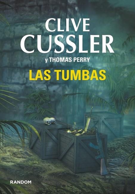 Las tumbas | 9788415725503 | CUSSLER, CLIVE; PERRY, THOMAS | Librería Castillón - Comprar libros online Aragón, Barbastro