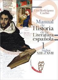MANUAL HIST LITERATURA ESPAÑOLA VOL I | 9788497407717 | RODRIGUEZ CACHO | Librería Castillón - Comprar libros online Aragón, Barbastro