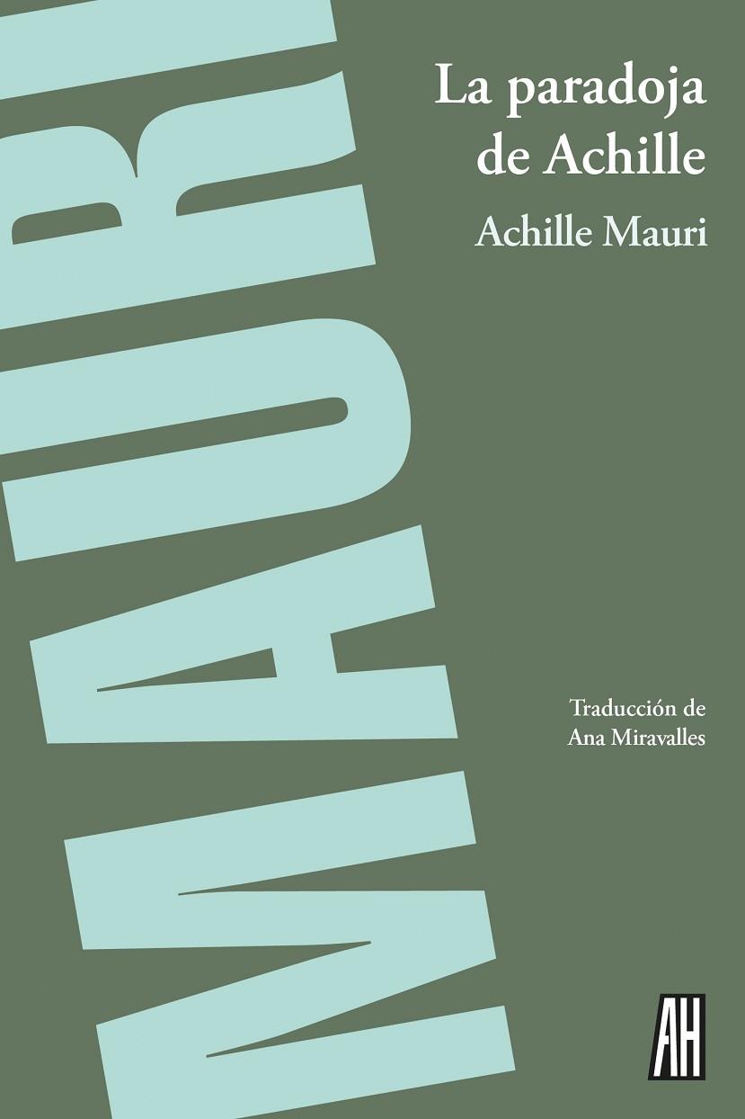 La paradoja de Achille | 9788416287741 | Mauri, Achille | Librería Castillón - Comprar libros online Aragón, Barbastro