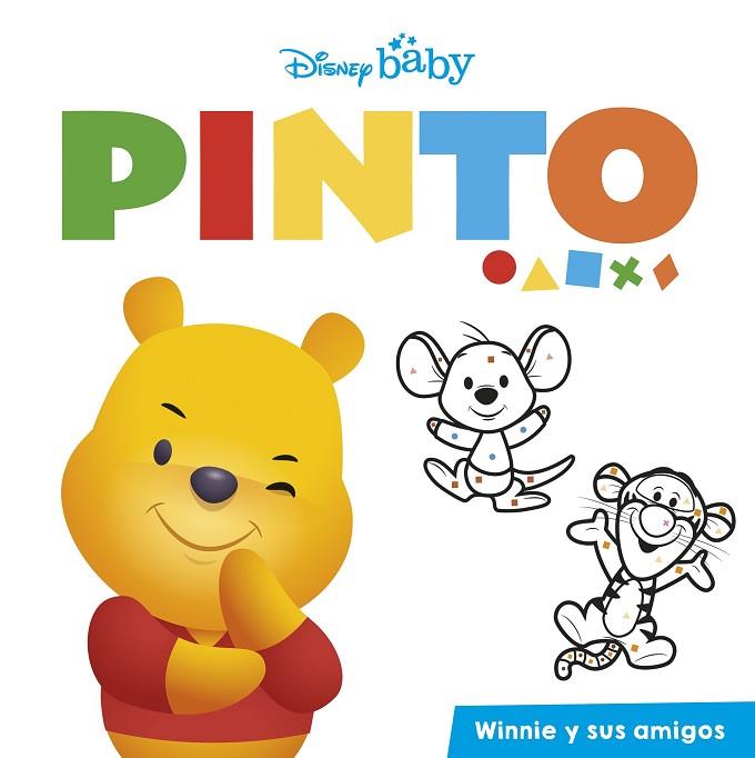 Disney Baby : Pinto : Winnie y sus amigos | 9788418939341 | Disney | Librería Castillón - Comprar libros online Aragón, Barbastro