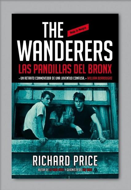 The Wanderers: las pandillas del Bronx | 9788439727521 | PRICE, RICHARD | Librería Castillón - Comprar libros online Aragón, Barbastro