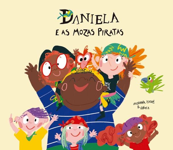 Daniela e as mozas piratas | 9788418133633 | Isern, Susanna | Librería Castillón - Comprar libros online Aragón, Barbastro