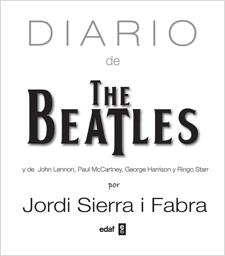 Diario de The Beatles | 9788441432079 | Sierra i Fabra, Jordi | Librería Castillón - Comprar libros online Aragón, Barbastro