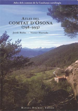 ATLES DEL COMTAT D'OSONA (798-993) | 9788423206322 | BOLOS, JORDI | Librería Castillón - Comprar libros online Aragón, Barbastro