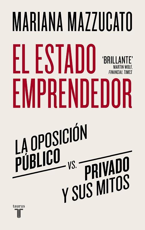 El estado emprendedor | 9788430625529 | Mazzucato, Mariana | Librería Castillón - Comprar libros online Aragón, Barbastro