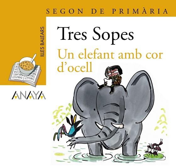 Blíster "Un elefant amb cor d'ocell"  2º Primaria (Illes Balears) | 9788466754767 | Anaya Infantil y Juvenil | Librería Castillón - Comprar libros online Aragón, Barbastro