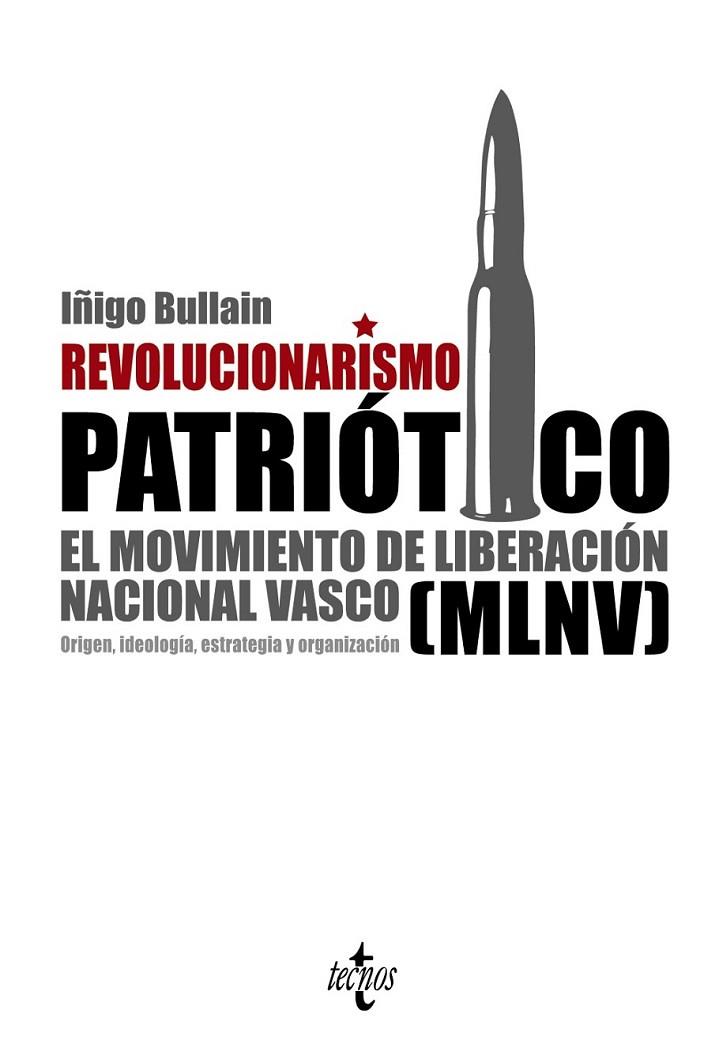 REVOLUCIONARISMO PATRIÓTICO | 9788430952601 | BULLAÍN, IÑIGO | Librería Castillón - Comprar libros online Aragón, Barbastro