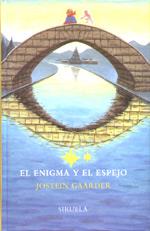 ENIGMA Y EL ESPEJO, EL (RUSTEGA) | 9788478445127 | GAARDER, JOSTEIN | Librería Castillón - Comprar libros online Aragón, Barbastro