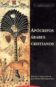 APOCRIFOS ARABES CRISTIANOS | 9788481645415 | MONFERRER SALA, JUAN PEDRO | Librería Castillón - Comprar libros online Aragón, Barbastro