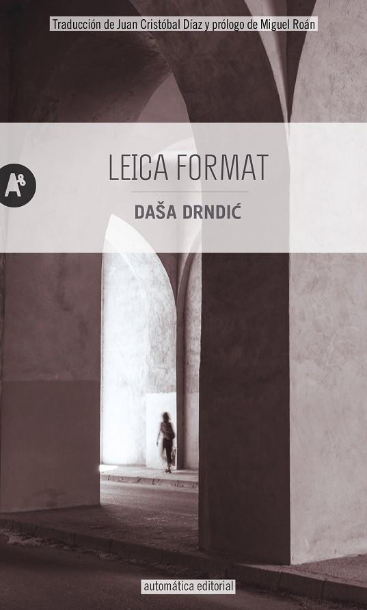 Leica Format | 9788415509677 | Drndic, Daša | Librería Castillón - Comprar libros online Aragón, Barbastro