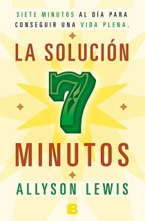 SOLUCION 7 MINUTOS, LA | 9788466651318 | LEWIS, ALLYSON | Librería Castillón - Comprar libros online Aragón, Barbastro