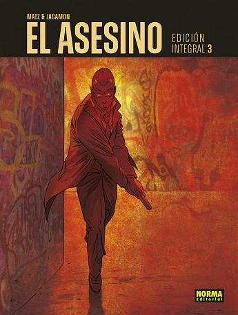 EL ASESINO. INTEGRAL 3 | 9788467962420 | MATZ ; JACAMON, LUC | Librería Castillón - Comprar libros online Aragón, Barbastro