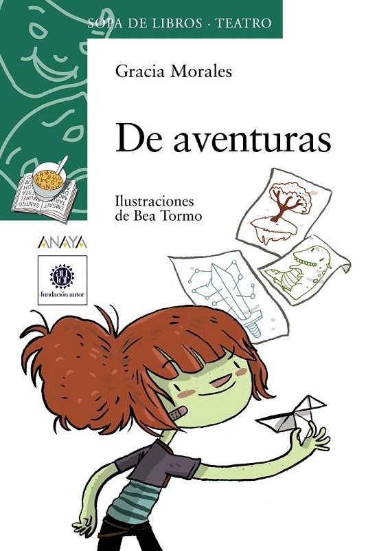 DE AVENTURAS - SOPA DE LIBROS TEATRO | 9788467828986 | MORALES, GRACIA | Librería Castillón - Comprar libros online Aragón, Barbastro