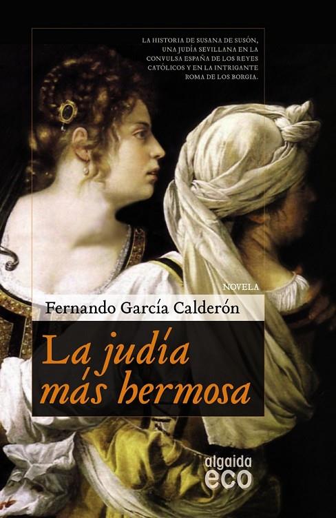 JUDÍA MÁS HERMOSA, LA | 9788498776485 | GARCÍA CALDERÓN, FERNANDO | Librería Castillón - Comprar libros online Aragón, Barbastro