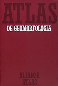ATLAS DE GEOMORFOLOGIA | 9788420662053 | MARTINEZ DE PISON, EDUARDO | Librería Castillón - Comprar libros online Aragón, Barbastro