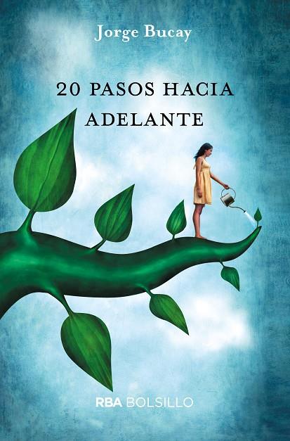20 pasos hacia adelante | 9788490569979 | BUCAY , JORGE | Librería Castillón - Comprar libros online Aragón, Barbastro