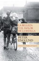 BELLEZA Y EL DOLOR DE LA BATALLA, LA | 9788499182254 | ENGLUND, PETER | Librería Castillón - Comprar libros online Aragón, Barbastro