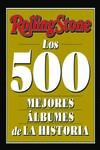 Rolling Stone - Los 500 mejores álbumes de la historia | 9788419234056 | Rolling Stone | Librería Castillón - Comprar libros online Aragón, Barbastro