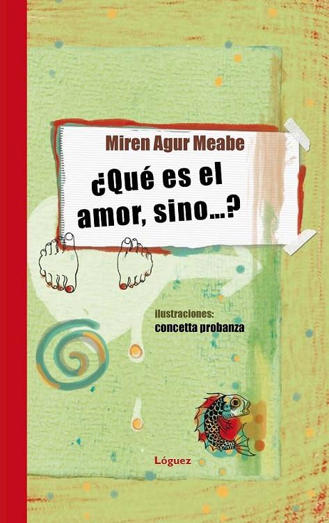 QUÉ ES EL AMOR, SINO...? | 9788496646643 | AGUR MEABE, MIREN | Librería Castillón - Comprar libros online Aragón, Barbastro