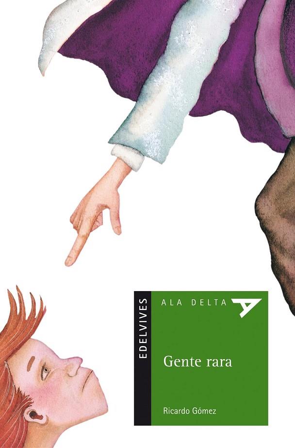 GENTE RARA (ALA DELTA) | 9788426350053 | Librería Castillón - Comprar libros online Aragón, Barbastro