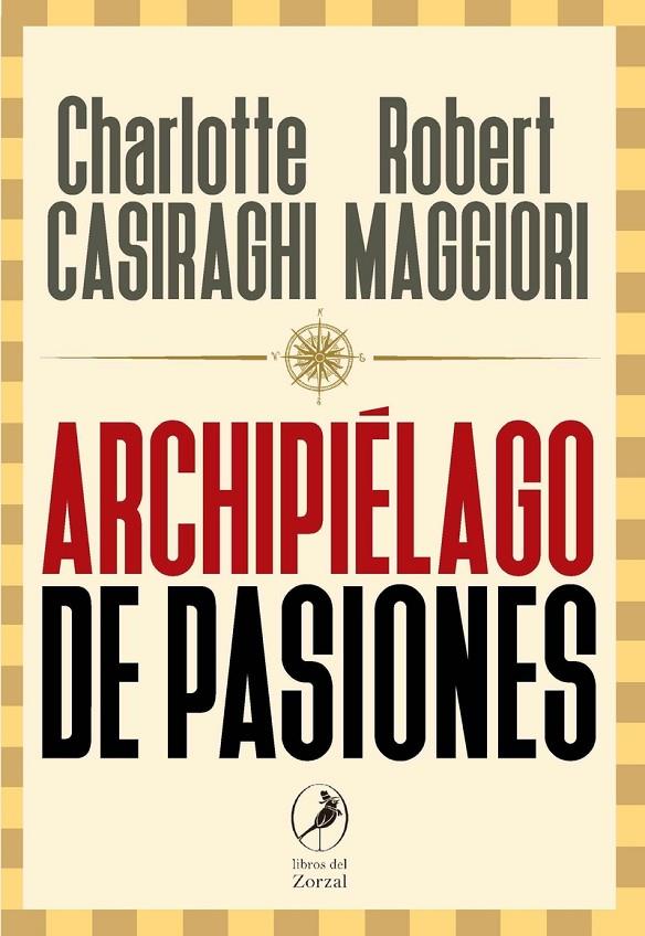 Archipiélago de pasiones | 9788417318635 | Casiraghi y Robert Maggiori, Charlotte | Librería Castillón - Comprar libros online Aragón, Barbastro