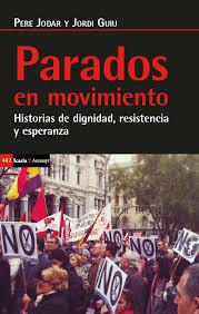 Parados en movimiento | 9788498888782 | Jodar Martinez, Pere/Guiu Payà, Jordi | Librería Castillón - Comprar libros online Aragón, Barbastro