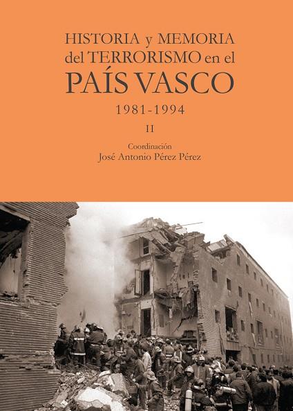 Historia y memoria del terrorismo en el País Vasco | 9788412420012 | Pérez Pérez, José Antonio | Librería Castillón - Comprar libros online Aragón, Barbastro