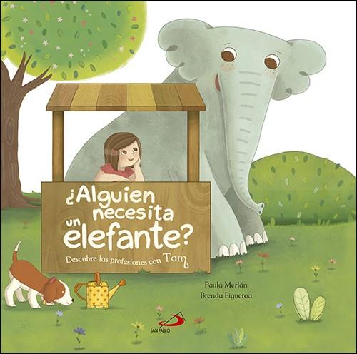 ¿Alguien necesita un elefante? | 9788428554831 | Merlán Bajo, Paula | Librería Castillón - Comprar libros online Aragón, Barbastro