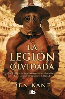 legión olvidada, La | 9788498726527 | Kane, Ben | Librería Castillón - Comprar libros online Aragón, Barbastro