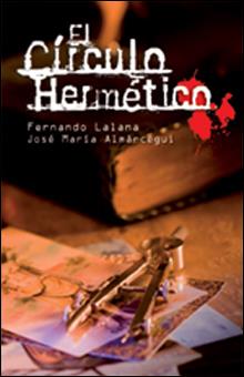 CÍRCULO HERMÉTICO, EL | 9788428534734 | LALANA, FERNANDO; ALMARCEGUI BALLESTA, JOSE MARIA | Librería Castillón - Comprar libros online Aragón, Barbastro
