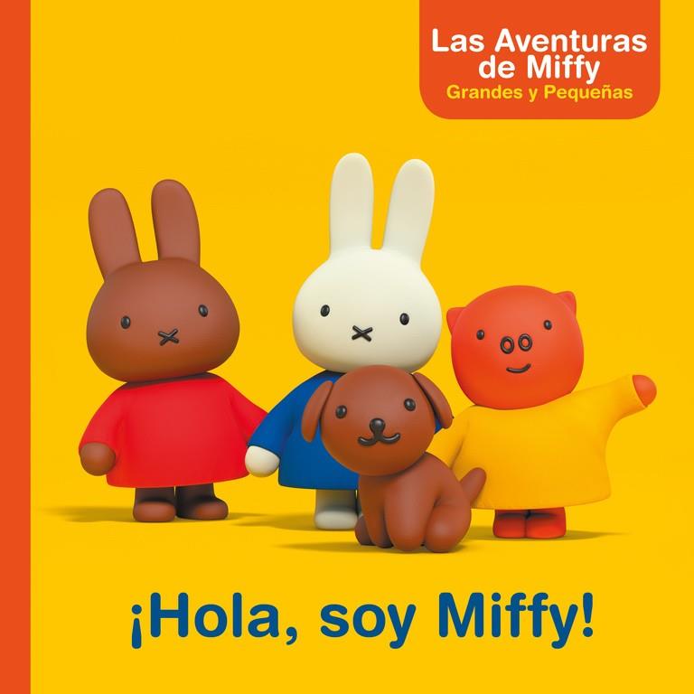 ¡Hola, soy Miffy! (Las aventuras de Miffy. Primeras lecturas) | 9788448847357 | BRUNA, DICK | Librería Castillón - Comprar libros online Aragón, Barbastro
