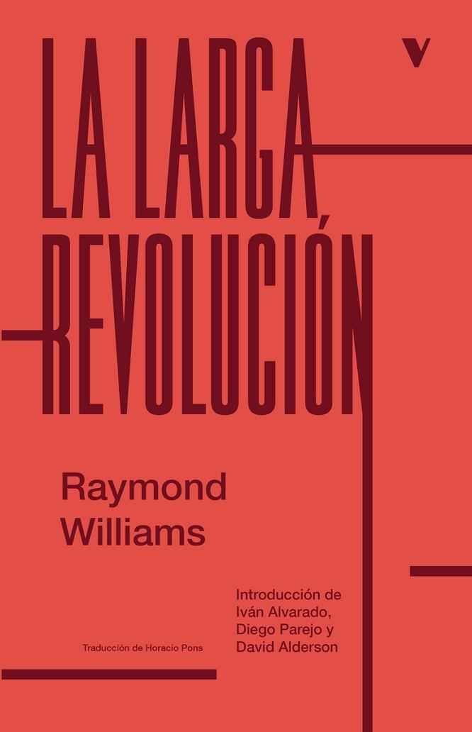 La larga revolución | 9788419719102 | Williams, Raymond | Librería Castillón - Comprar libros online Aragón, Barbastro