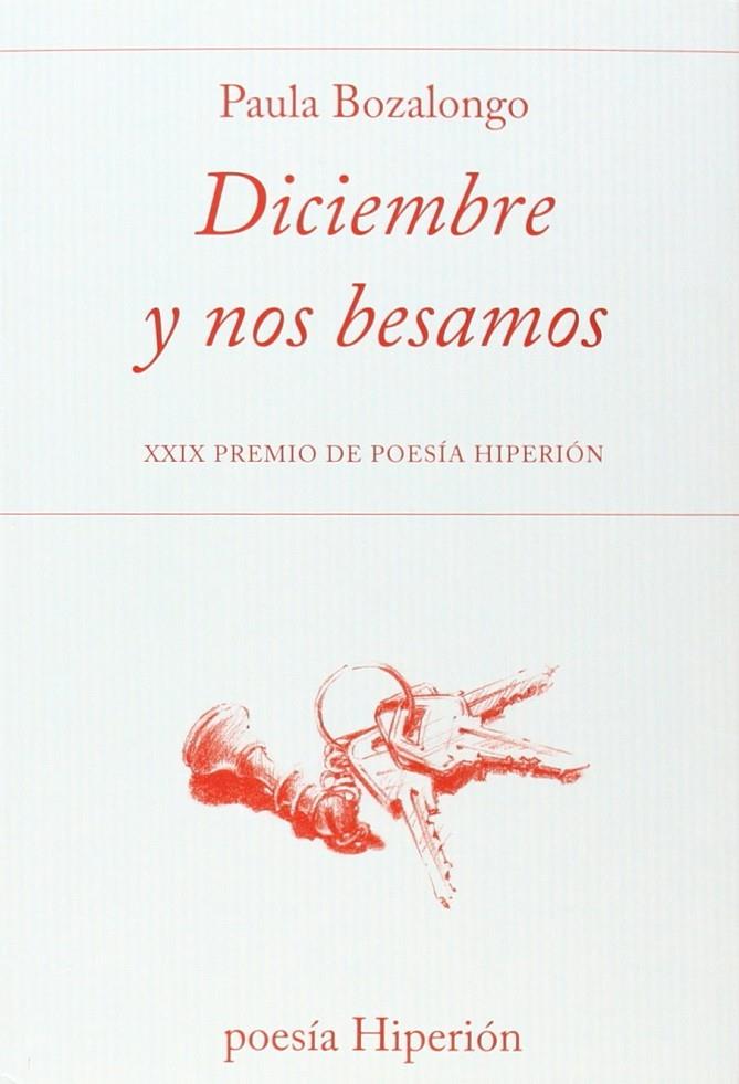 Diciembre y nos besamos | 9788490020388 | Bozalongo, Paula | Librería Castillón - Comprar libros online Aragón, Barbastro