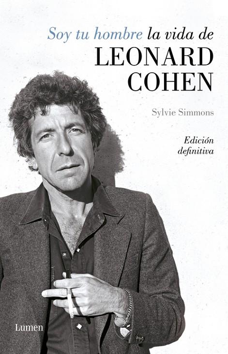 Soy tu hombre. La vida de Leonard Cohen | 9788426406811 | Simmons, Sylvie | Librería Castillón - Comprar libros online Aragón, Barbastro