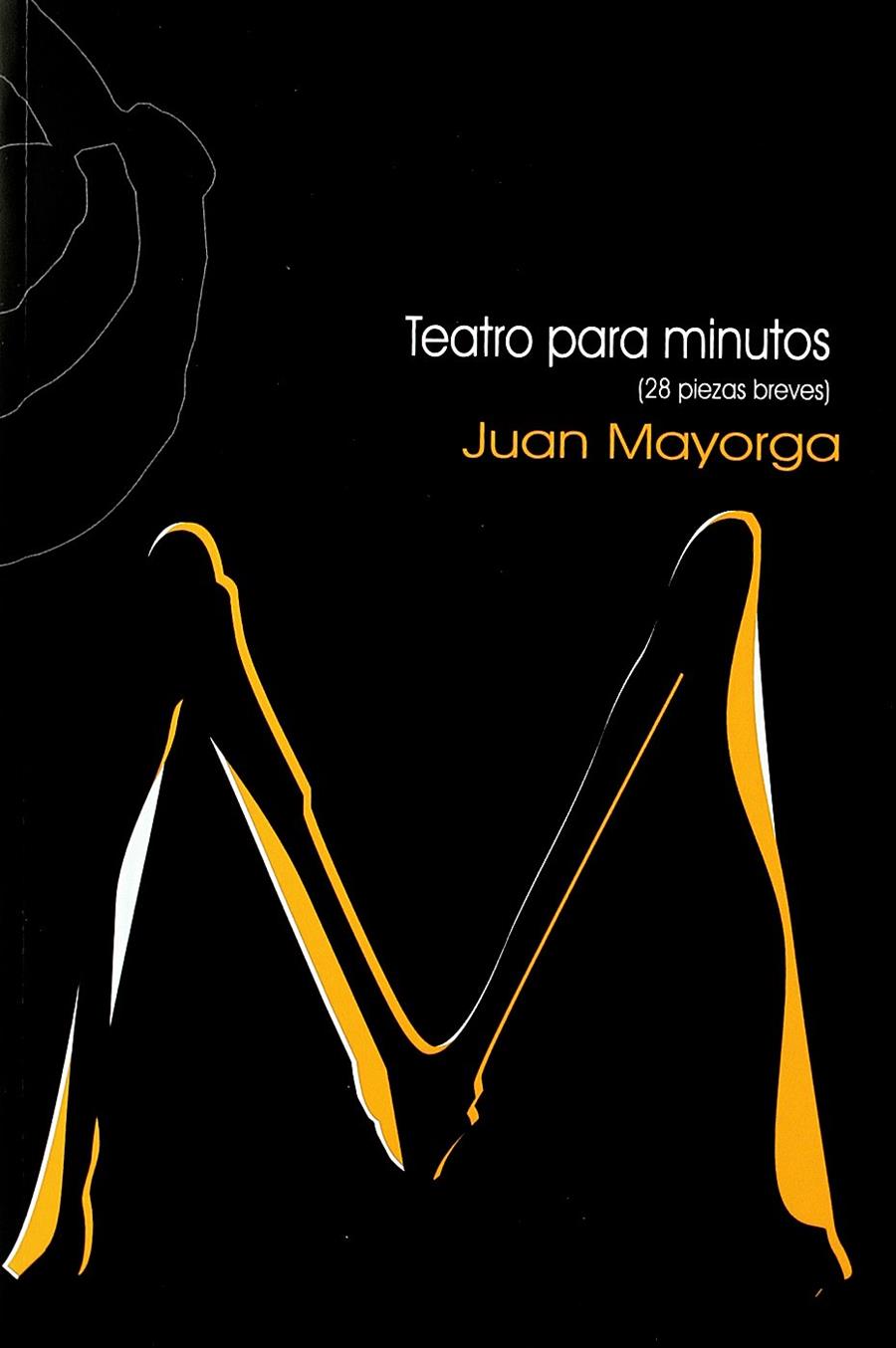 Teatro para minutos | 9788496765351 | Mayorga, Juan | Librería Castillón - Comprar libros online Aragón, Barbastro