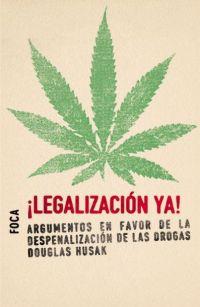 LEGALIZACION YA | 9788495440471 | Librería Castillón - Comprar libros online Aragón, Barbastro