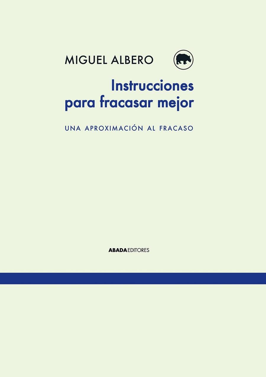 Instrucciones para fracasar mejor | 9788415289838 | Albero, Miguel | Librería Castillón - Comprar libros online Aragón, Barbastro