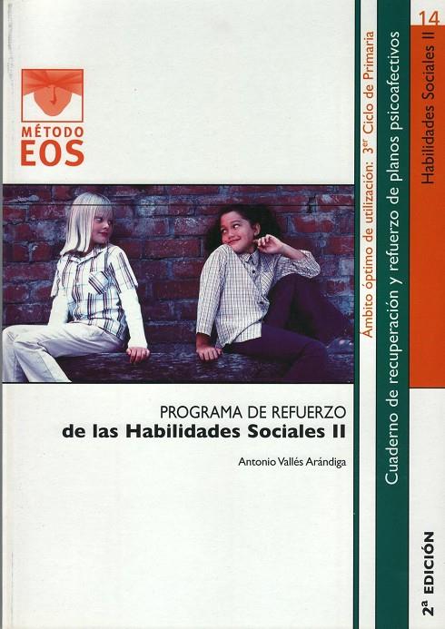 HABILIDADES SOCIALES II - METODO EOS 14 | 9788497271349 | VALLES ARANDIGA, ANTONIO | Librería Castillón - Comprar libros online Aragón, Barbastro
