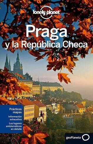 Praga y la República Checa 7ed.2013 - Lonely Planet | 9788408060260 | Wilson, Neil; Baker, Mark | Librería Castillón - Comprar libros online Aragón, Barbastro