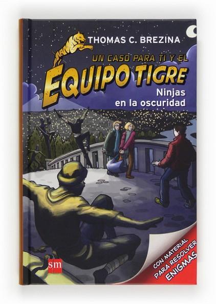 NINJAS EN LA OSCURIDAD - Equipo tigre 6 | 9788467561616 | Brezina, Thomas | Librería Castillón - Comprar libros online Aragón, Barbastro