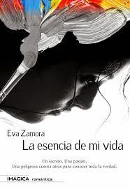 ESENCIA DE MI VIDA | 9788495772503 | ZAMORA, EVA | Librería Castillón - Comprar libros online Aragón, Barbastro