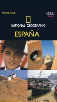 ESPAÑA (GUIAS AUDI) | 9788482983073 | NATIONAL GEOGRAPHIC | Librería Castillón - Comprar libros online Aragón, Barbastro